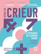 Couverture du livre « Revue du crieur n 22 - la puissance des savoirs trans » de La Decouverte/Mediap aux éditions La Decouverte
