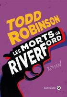Couverture du livre « Les morts de Riverford » de Todd Robinson aux éditions Gallmeister
