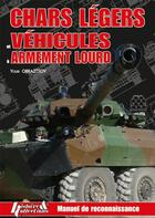Couverture du livre « Chars Legers Et Vehicules A Armement Lourd (Fr) » de Youri Obraztsov aux éditions Histoire Et Collections