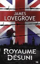 Couverture du livre « Royaume désuni » de James Lovegrove aux éditions Bragelonne