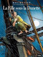 Couverture du livre « Les passagers du vent T.1 ; la fille sous la dunette » de Francois Bourgeon aux éditions 12 Bis