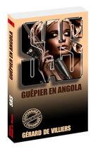 Couverture du livre « SAS Tome 37 : guêpier en Angola » de Gerard De Villiers aux éditions Gerard De Villiers