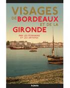Couverture du livre « Visages de Bordeaux et de la Gironde » de  aux éditions Le Festin