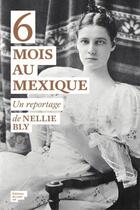 Couverture du livre « 6 mois au Mexique » de Nellie Bly aux éditions Editions Du Sous Sol