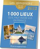 Couverture du livre « Les 1000 lieux qu il faut avoir vus en France (édition 2002) » de Frederick Gersal aux éditions Editions 365