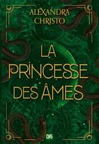 Couverture du livre « La princesse des âmes » de Alexandra Christo aux éditions De Saxus