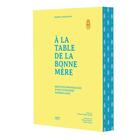 Couverture du livre « À la table de la bonne mère » de Maheva Angelmann aux éditions First