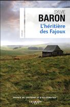 Couverture du livre « L'héritière des fajoux » de Sylvie Baron aux éditions Calmann-levy