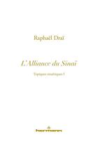 Couverture du livre « Les topiques sinaïtiques t.1 ; l'alliance du Sinaï » de Raphael Drai aux éditions Hermann