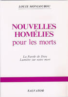 Couverture du livre « NOUVELLES HOMELIES POUR LES MORTS » de Monloubou aux éditions Salvator