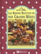 Couverture du livre « Les bonnes recettes de nos grands-meres » de  aux éditions Selection Du Reader's Digest