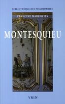 Couverture du livre « Montesquieu » de Francine Markovits aux éditions Vrin
