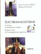 Couverture du livre « Electromagnetisme » de Farges Marie-Francoi aux éditions Vuibert