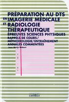 Couverture du livre « Préparation au DTS en imagerie médicale et radiologie thérapeutique ; épreuve de sciences physiques » de Jean-Marie Webert aux éditions Casteilla