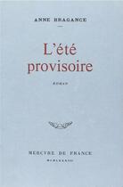 Couverture du livre « L'été provisoire » de Anne Bragance aux éditions Mercure De France