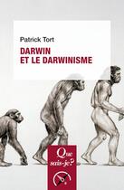 Couverture du livre « Darwin et le darwinisme » de Patrick Tort aux éditions Que Sais-je ?