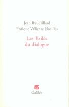 Couverture du livre « Les exiles du dialogue » de Baudrillard aux éditions Galilee