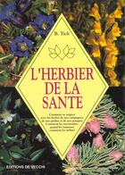 Couverture du livre « L'herbier de la sante » de Bernard Ticli aux éditions De Vecchi