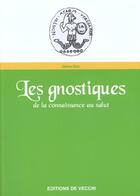 Couverture du livre « Les gnostiques » de Denis Bon aux éditions De Vecchi