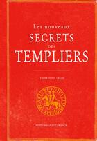 Couverture du livre « Les nouveaux secrets des Templiers » de Leroy aux éditions Ouest France