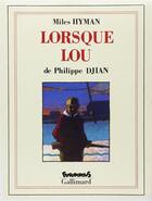 Couverture du livre « Lorsque Lou » de Philippe Djian et Miles Hyman aux éditions Futuropolis