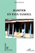 Couverture du livre « Revue géographie et cultures : habiter en pays tamoul » de Robert Dulau aux éditions L'harmattan