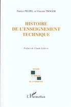 Couverture du livre « HISTOIRE DE L'ENSEIGNEMENT TECHNIQUE » de Vincent Troger et Patrice Pelpel aux éditions L'harmattan