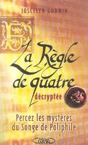 Couverture du livre « La regle de quatre decryptee du professeur joscelyn godwin » de Joscelyn Godwin aux éditions Michel Lafon