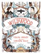 Couverture du livre « Les chroniques de Wildwood Tome 1 » de Colin Meloy et Carson Ellis aux éditions Michel Lafon