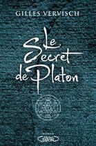 Couverture du livre « Le secret de Platon » de Gilles Vervisch aux éditions Michel Lafon