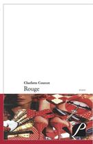 Couverture du livre « Rouge » de Charlotte Courcot aux éditions Du Pantheon