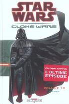 Couverture du livre « Star Wars - clone wars t.10 ; épilogue » de John Ostrabder et Stephen Thompson et Haden Blackman et Jan Duursema aux éditions Delcourt