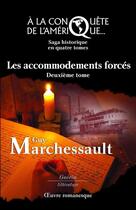 Couverture du livre « Les accomodements forcés » de Guy Marchessault aux éditions Guerin Canada
