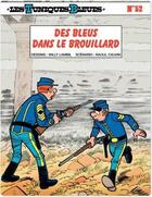 Couverture du livre « Les Tuniques Bleues Tome 52 : des bleus dans le brouillard » de Raoul Cauvin et Willy Lambil aux éditions Dupuis