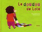 Couverture du livre « Le doudou de Lola » de Cohen-Janca Irene et Natacha Sicaud aux éditions Rouergue