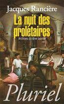 Couverture du livre « La nuit des prolétaires » de Jacques Ranciere aux éditions Fayard/pluriel