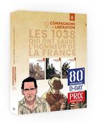 Couverture du livre « Les compagnons de la Libération : coffret : les 1038 qui ont sauvé l'honneur de la France : Général Leclerc, Pierre Messmer, Jean Moulin » de Jean-Yves Le Naour et Catherine Valenti et Collectif aux éditions Bamboo