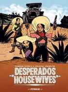 Couverture du livre « Desperado housewives » de Sybille Titeux et Amazing Amesiane aux éditions Jungle