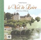 Couverture du livre « Le Val de Loire ; d'Orléans à Chinon » de Michel Duvoisin aux éditions Equinoxe