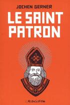 Couverture du livre « Le saint-patron » de Jochen Gerner aux éditions L'association