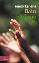 Couverture du livre « Bain de lune » de Yanick Lahens aux éditions Libra Diffusio