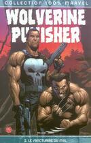 Couverture du livre « Wolverine / Punisher t.2 : le sanctuaire du mal » de Peter Milligan et Lee Weeks aux éditions Marvel France