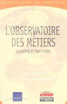 Couverture du livre « L'observatoire des métiers ; concepts et pratiques » de Luc Boyer et Aline Scouarnec aux éditions Ems