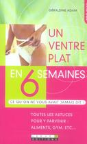 Couverture du livre « Un ventre plat en 6 semaines » de Geraldine Adam aux éditions Leduc