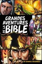Couverture du livre « Grandes aventures de la Bible » de Sergio Cariello aux éditions Ligue Pour La Lecture De La Bible
