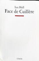 Couverture du livre « Face de cuillère » de Lee Hall aux éditions L'arche