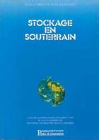 Couverture du livre « Stockage En Souterrain » de Gilles Rousset aux éditions Presses Ecole Nationale Ponts Chaussees