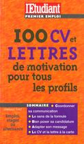 Couverture du livre « 100 cv et lettres de motivation pour tous les profils » de Dominique Perez aux éditions L'etudiant