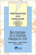 Couverture du livre « Les concours de la fonction publique d'État préparation aux concours administratifs : préparation aux concours administratifs, grandes écoles, facultés » de Bonneval aux éditions Eska