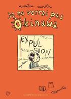 Couverture du livre « Je ne verrai pas Okinawa » de Aurelia Aurita aux éditions Impressions Nouvelles